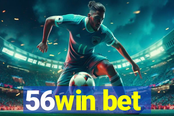 56win bet